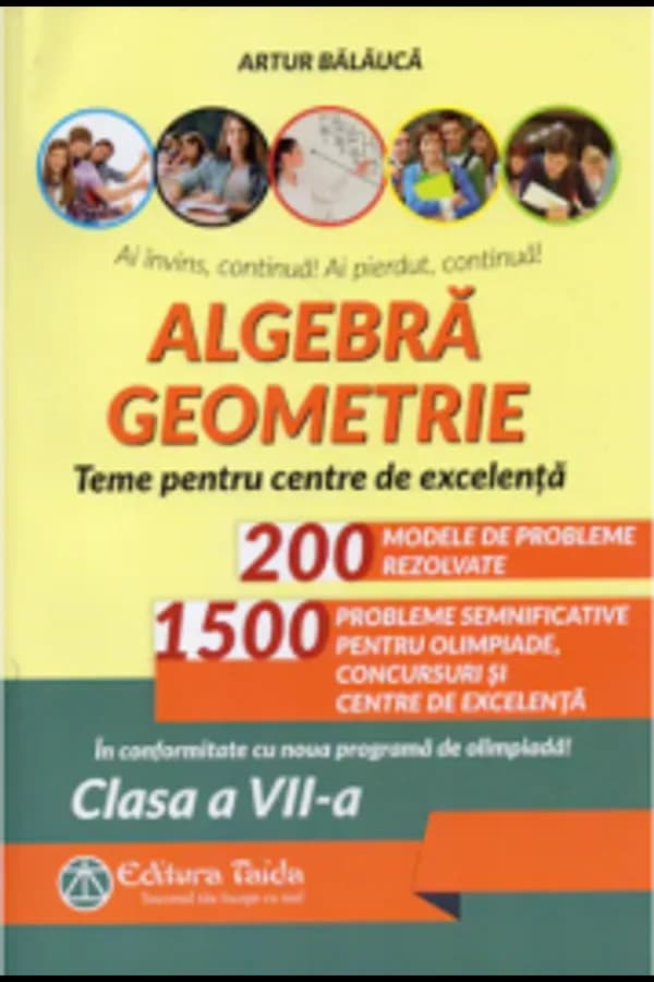 Coperta cărții Algebră. Geometrie. Olimpiade, concursuri și centre de excelență. Clasa a VII-a