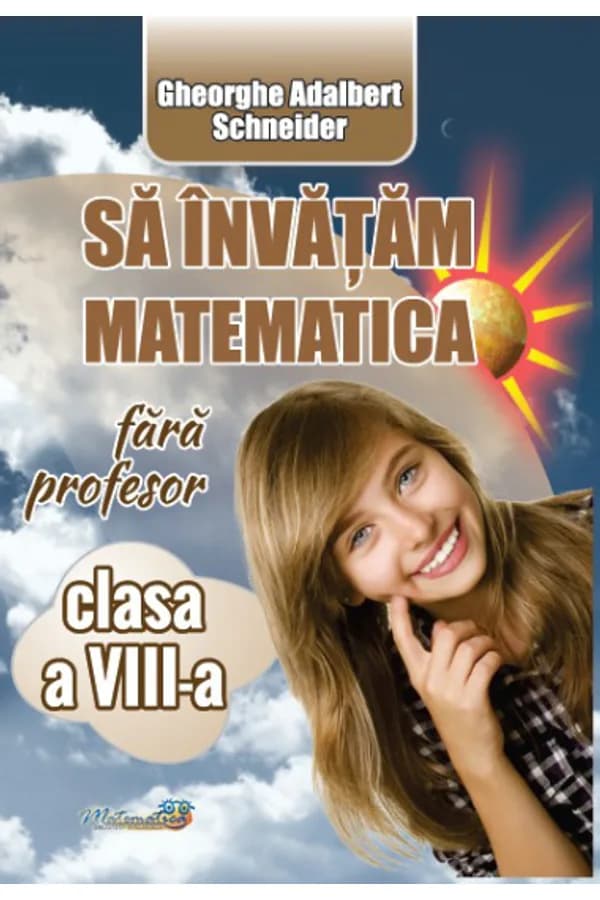 Coperta cărții Să învățăm matematică fără profesor. Clasa a VIII-a