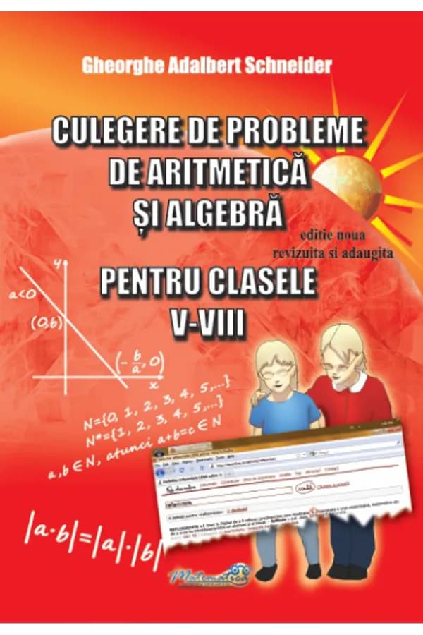 Coperta cărții Culegere de probleme de aritmetică și algebră pentru clasele V–VIII. Ediție nouă revizuită și adăugită