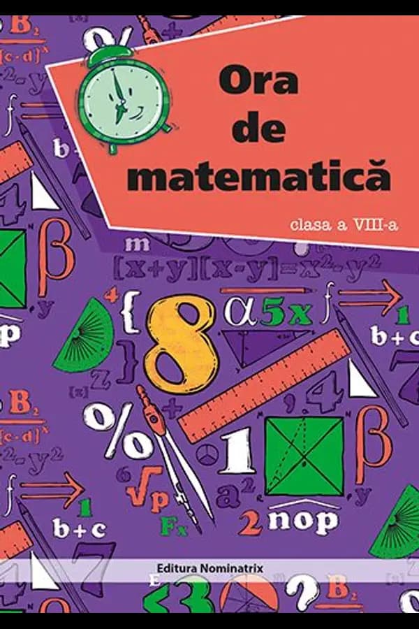Coperta cărții Ora de matematică. Clasa a VIII-a