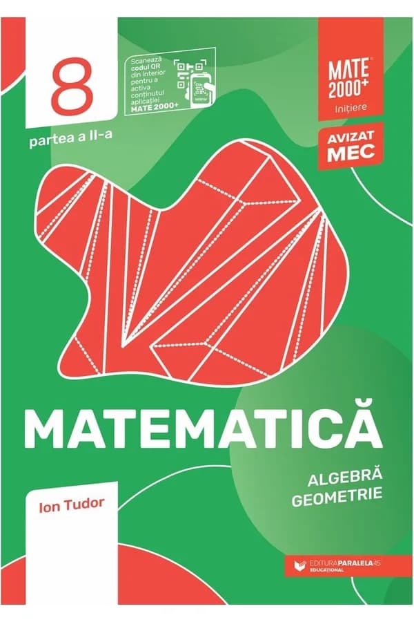 Coperta cărții Matematică. Algebră, geometrie. Clasa a VIII-a, partea a II-a. Mate 2000 - Iniţiere