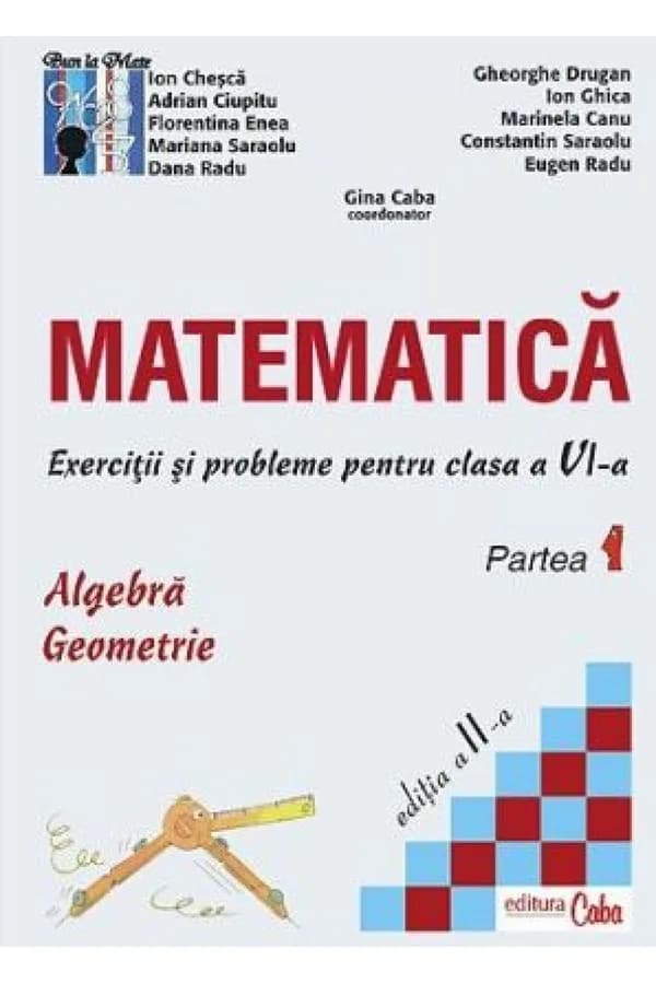 Coperta cărții Matematică - exerciții și probleme pentru clasa a VI-a, partea I, ediția a II-a