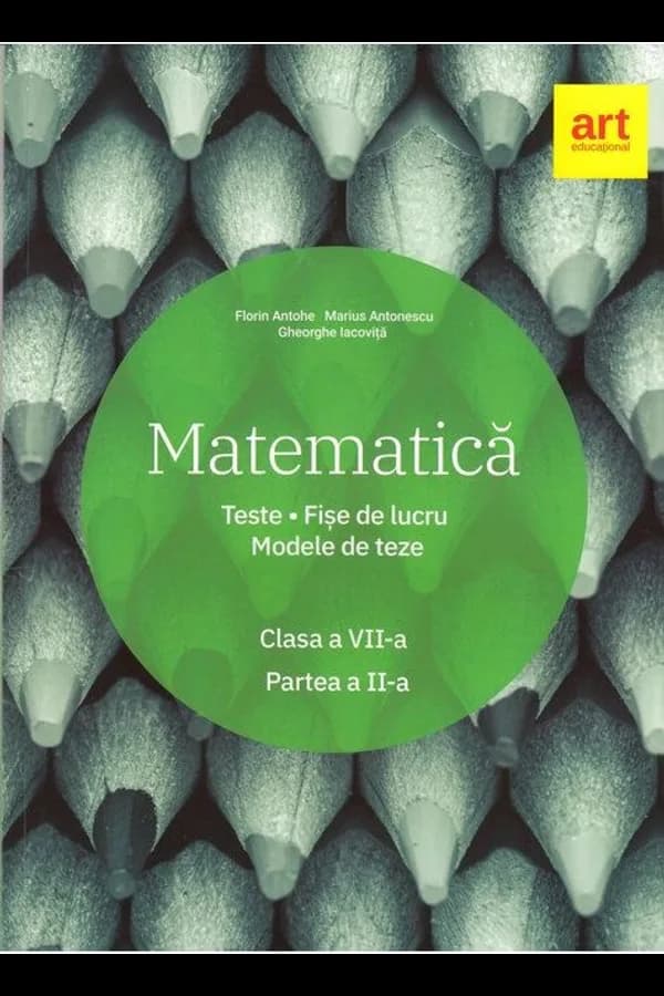Coperta cărții Matematică. Clasa a VII-a. Partea a II-a. Teste, fișe de lucru, modele de teze